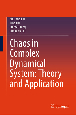 Chaos in Complex Dynamical System: Theory and A... 9819577616 Book Cover