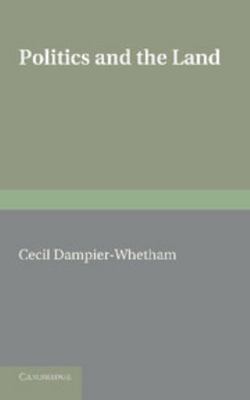 Politics and the Land 1107615526 Book Cover