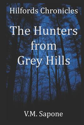 The Hunters from Grey Hills 1521585172 Book Cover