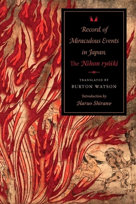 Record of Miraculous Events in Japan: The Nihon... 0231164203 Book Cover
