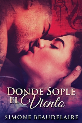 Donde Sople El Viento [Spanish] [Large Print] 4824120284 Book Cover