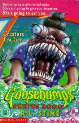 Creature Teacher (Goosebumbs Series 2000) 0590113305 Book Cover