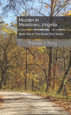 Murder in Meadows...Virginia: Book Two In The S... B0B7QJ8HZT Book Cover