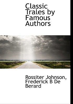 Classic Trales by Famous Authors 1140199218 Book Cover