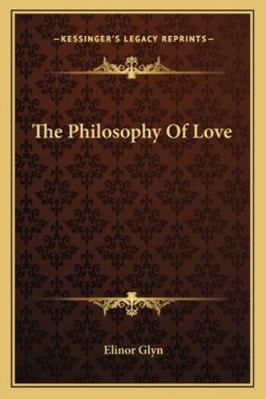 The Philosophy Of Love 1163140511 Book Cover