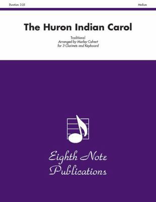 The Huron Indian Carol 1554724759 Book Cover