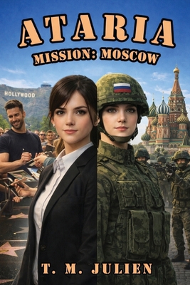 Ataria - Mission: Moscow B0GZ76C9GY Book Cover