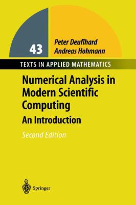 Numerical Analysis in Modern Scientific Computi... 0387954104 Book Cover