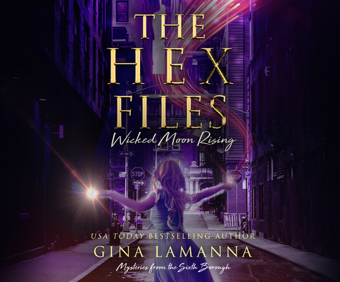 The Hex Files: Wicked Moon Rising 1974934500 Book Cover