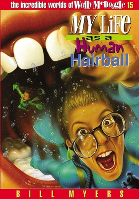 My Life as a Human Hairball: 15 B00EJ3BNNM Book Cover
