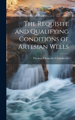 The Requisite and Qualifying Conditions of Arte... 1020639520 Book Cover