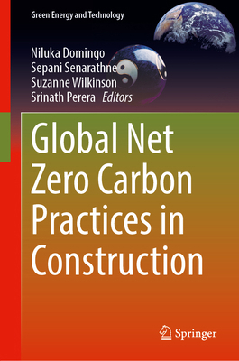 Global Net Zero Carbon Practices in Construction 9819638526 Book Cover