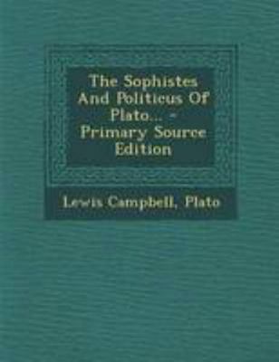 The Sophistes and Politicus of Plato... - Prima... 1294196278 Book Cover
