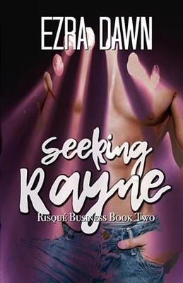 Seeking Rayne 1794572902 Book Cover