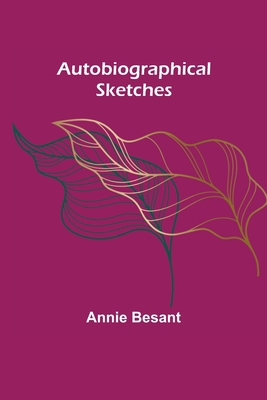 Autobiographical Sketches 9356088780 Book Cover