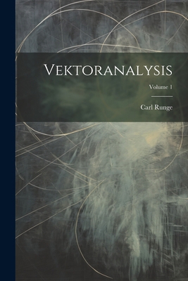 Vektoranalysis; Volume 1 [German] 1022775006 Book Cover