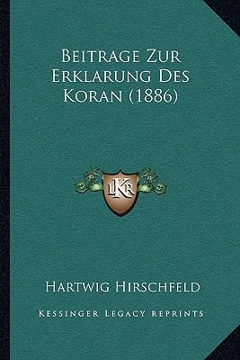 Beitrage Zur Erklarung Des Koran (1886) [German] 1167457862 Book Cover