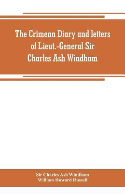 The Crimean diary and letters of Lieut.-General... 9353800110 Book Cover