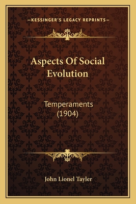 Aspects Of Social Evolution: Temperaments (1904) 1164189735 Book Cover