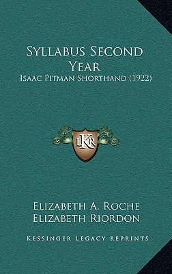 Syllabus Second Year: Isaac Pitman Shorthand (1... 1169019587 Book Cover