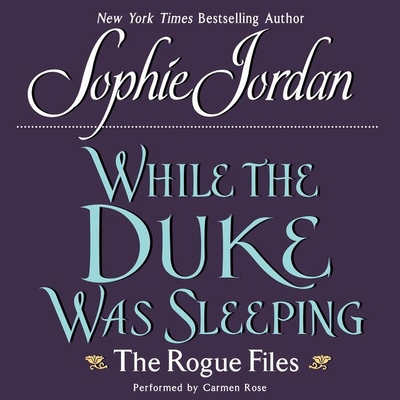 While the Duke Was Sleeping: The Rogue Files 1441721436 Book Cover