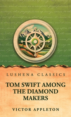 Tom Swift Among the Diamond Makers B0H4T4FNJ7 Book Cover