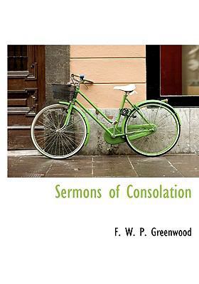 Sermons of Consolation 1117461246 Book Cover