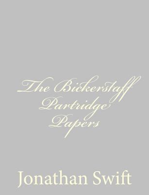 The Bickerstaff Partridge Papers 1484946472 Book Cover