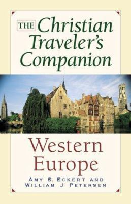 The Christian Traveler's Companion - Western Eu... 0800757416 Book Cover