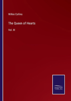 The Queen of Hearts: Vol. III 3375118821 Book Cover