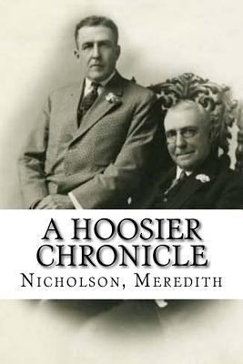 A Hoosier Chronicle 1539368300 Book Cover