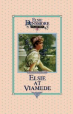 Elsie at Viamede, Book 18 1589605179 Book Cover