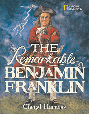 The Remarkable Benjamin Franklin 1426302975 Book Cover