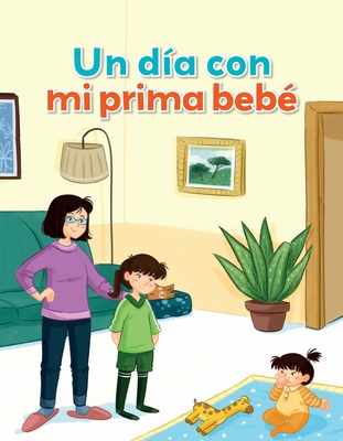 Un Día Con Mi Prima Bebé [Spanish] 166994008X Book Cover