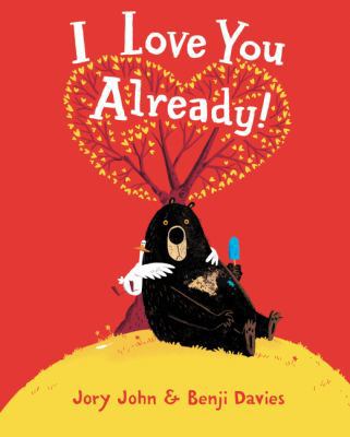 I Love You Already! 0062892886 Book Cover