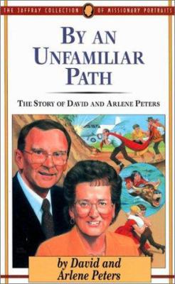 By an Unfamiliar Path: The Story of David and A... 0875095801 Book Cover