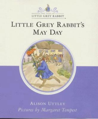 Little Grey Rabbit's May Day (Little Grey Rabbi... 0001983946 Book Cover