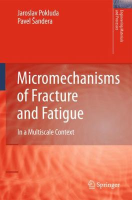 Micromechanisms of Fracture and Fatigue: In a M... 1849962650 Book Cover