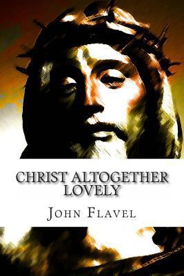 Christ Altogether Lovely 1463577222 Book Cover