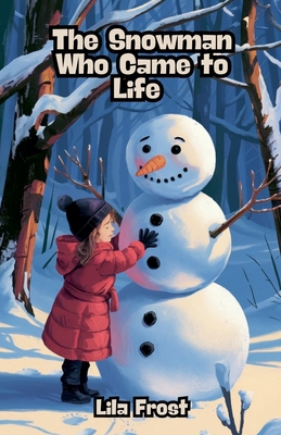 The Snowman Who Came to Life            Book Cover