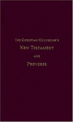 Christian Counselor's New Testament and Proverb... 1889032484 Book Cover