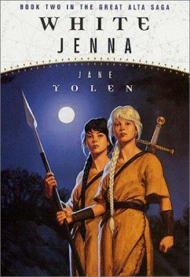 White Jenna: Book Two of the Great Alta Saga 0765343584 Book Cover