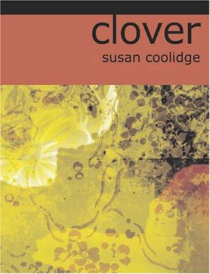 Clover [Large Print] 1426489757 Book Cover