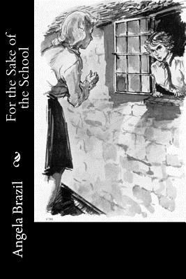 For the Sake of the School 1986611795 Book Cover