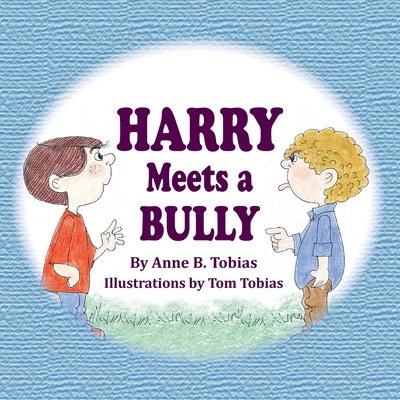 Harry Meets a Bully 0982254032 Book Cover