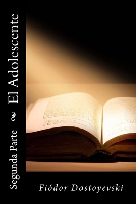 El Adolescente: Segunda Parte [Spanish] 1974665666 Book Cover