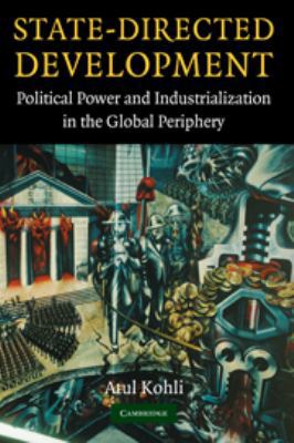 State-Directed Development: Political Power and... 051175437X Book Cover