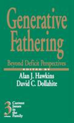 Generative Fathering: Beyond Deficit Perspectives 0761901175 Book Cover