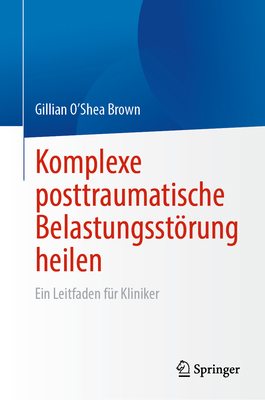 Komplexe Posttraumatische Belastungsstörung Hei... [German] 3031676823 Book Cover