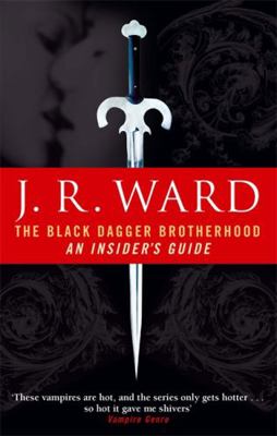 Black Dagger Brotherhood: An Insider's Guide 0749941626 Book Cover